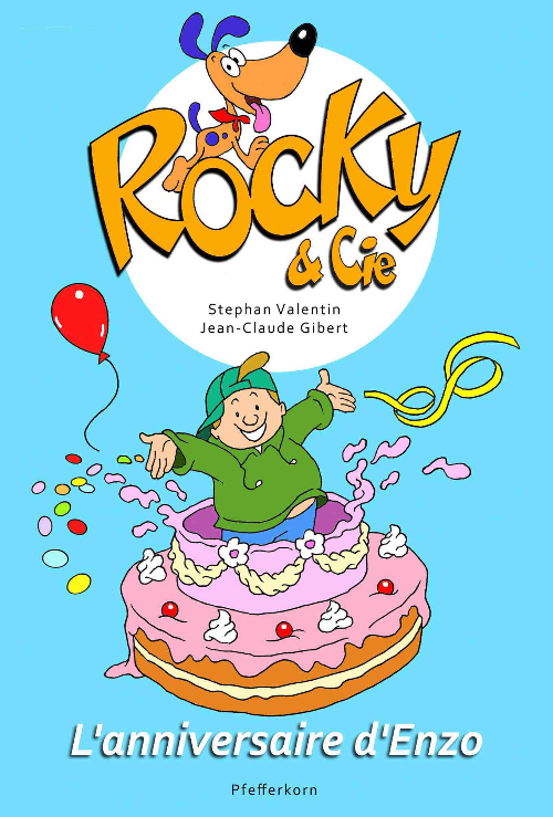 Couverture de l'album Rocky & Cie Tome 3 L'anniversaire d'Enzo