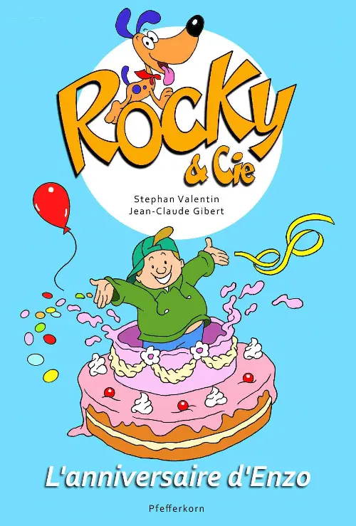 Couverture de l'album Rocky & Cie Tome 3 L'anniversaire d'Enzo
