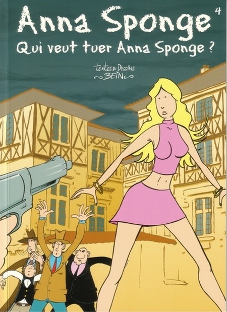 Couverture de l'album Anna sponge Tome 4 Qui veut tuer Anna Sponge ?