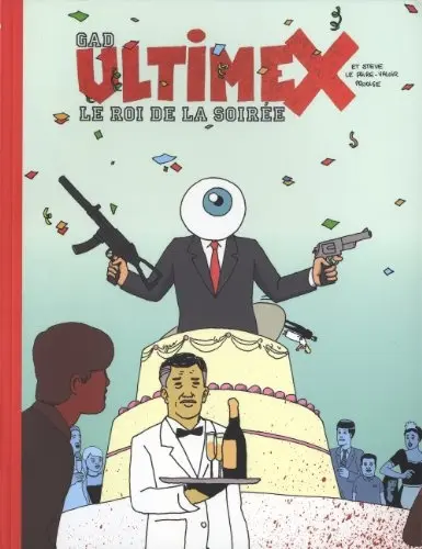 Couverture de l'album Ultimex Tome 3 Ultimex le roi de la soirée