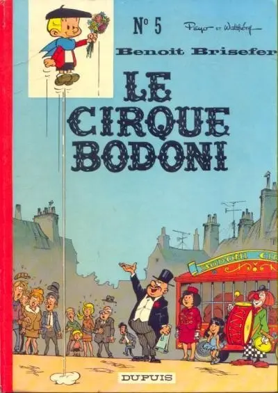 Couverture de l'album Benoît Brisefer Tome 5 Le cirque Bodoni