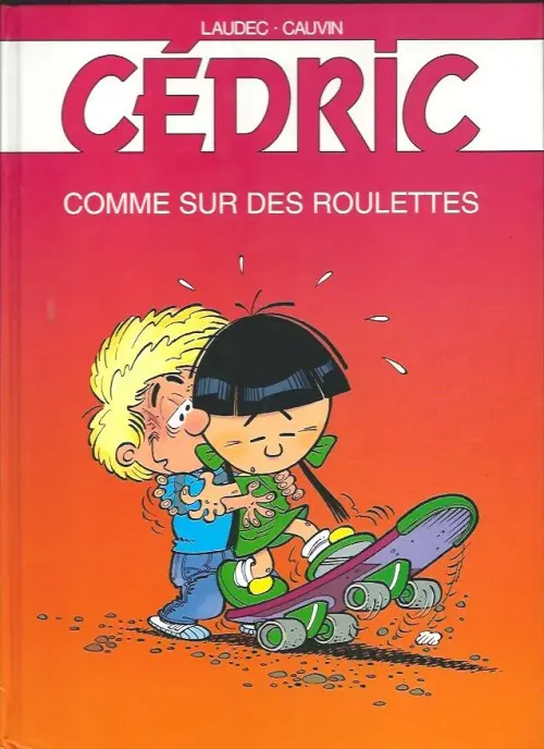 Couverture de l'album Cédric Tome 8 Comme sur des roulettes