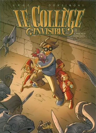 Couverture de l'album Le Collège invisible Tome 1 Cancrus Supremus