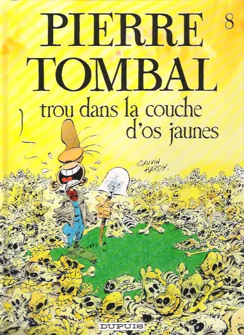 Couverture de l'album Pierre Tombal Tome 8 Trou dans la couche d'os jaunes