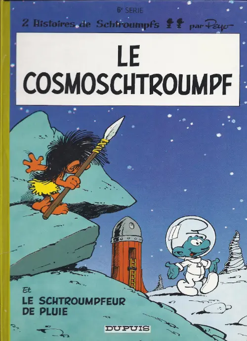 Couverture de l'album Les Schtroumpfs Tome 6 Le cosmoschtroumpf