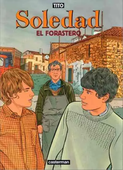 Couverture de l'album Soledad Tome 3 El Forastero