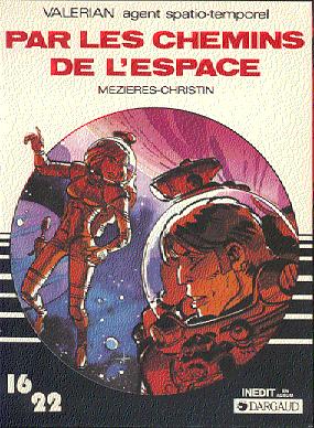 Couverture de l'album Valérian Tome 4 Par les chemins de l'espace