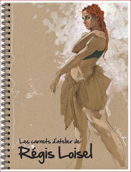 Couverture de l'album Les carnets d'atelier de Régis Loisel