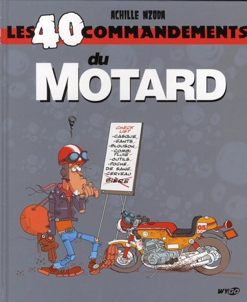 Couverture de l'album Les 40 commandements Les 40 commandements du motard