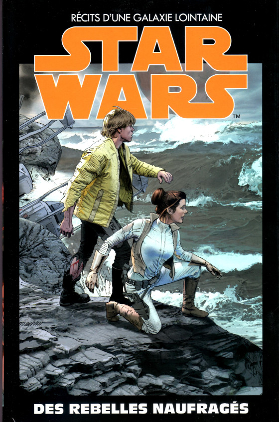 Couverture de l'album Star Wars - Récits d'une Galaxie Lointaine Volume 30 Des rebelles naufragés