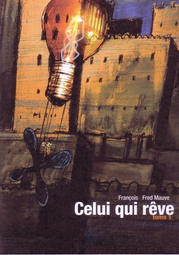 Couverture de l'album Celui qui rêve Tome 1