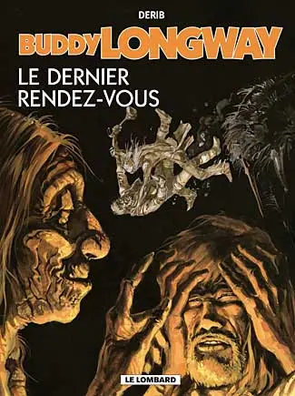 Couverture de l'album Buddy Longway Tome 16 Le dernier rendez-vous