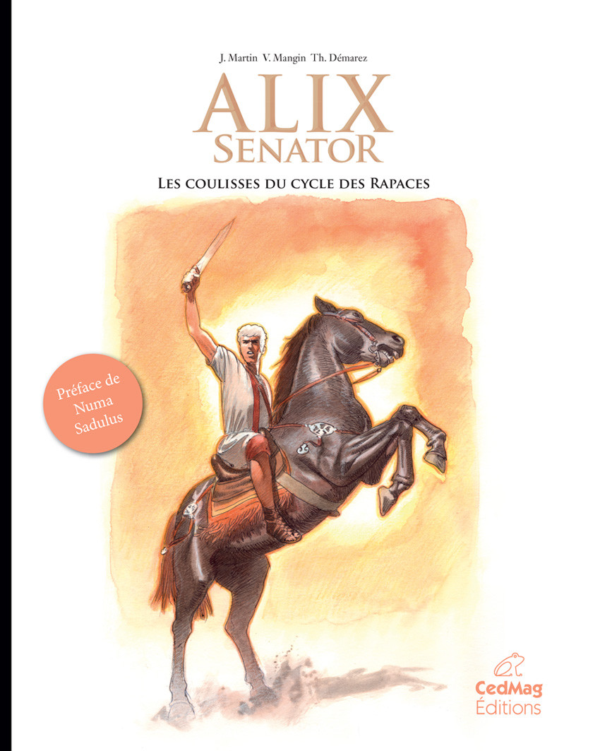 Couverture de l'album Alix Senator Les coulisses du cycle des Rapaces