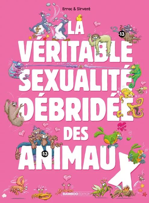 Couverture de l'album La Véritable Sexualité débridée des animaux 1