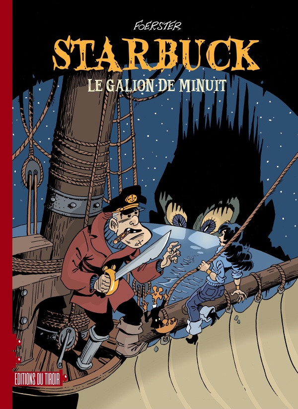 Couverture de l'album Starbuck Tome 1 Le galion de minuit