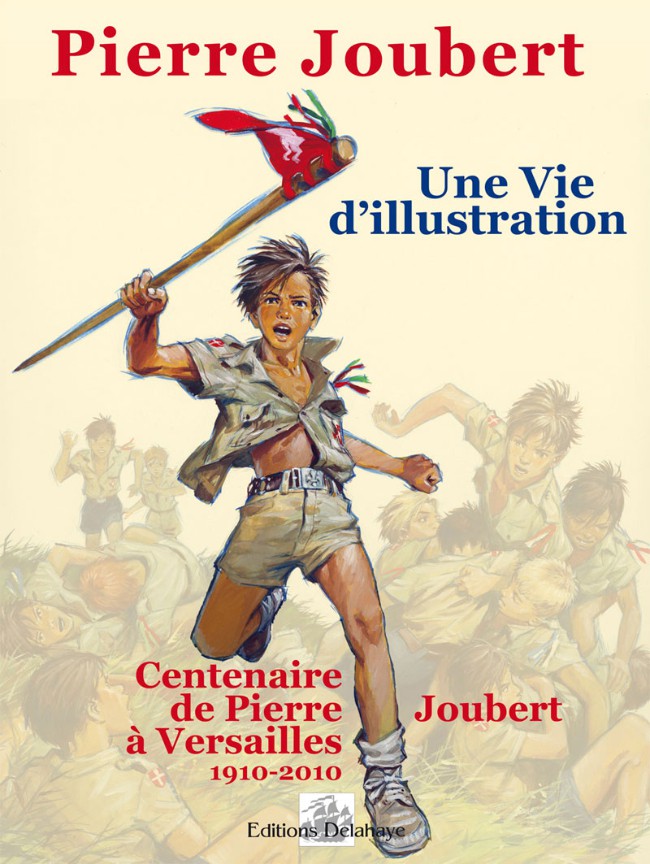 Couverture de l'album Une vie d'illustration Centenaire Pierre Joubert - 1910-2010