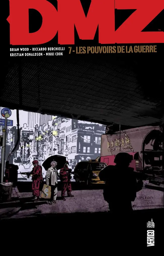 Couverture de l'album DMZ Tome 7 Les Pouvoirs de la guerre