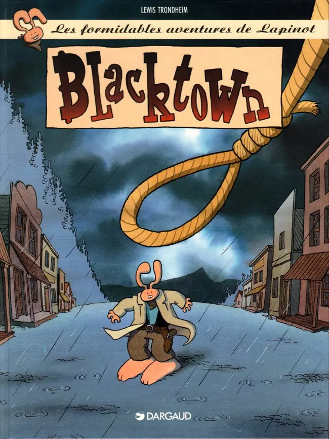 Couverture de l'album Les formidables aventures de Lapinot Tome 1 Blacktown