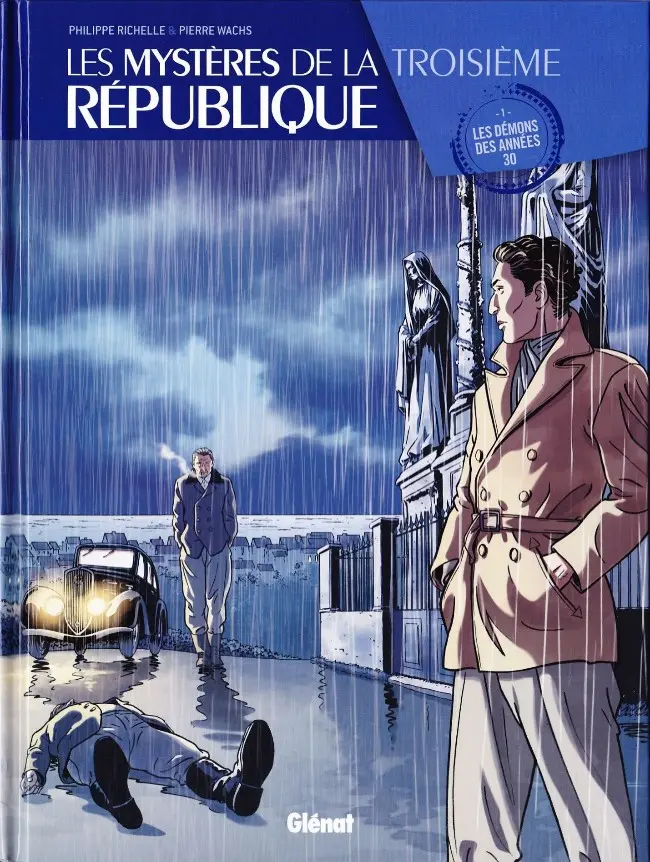 Couverture de l'album Les Mystères de la Troisième République Tome 1 Les démons des années 30