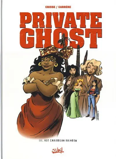 Couverture de l'album Private Ghost Tome 3 Hot Caribbean Rainbow