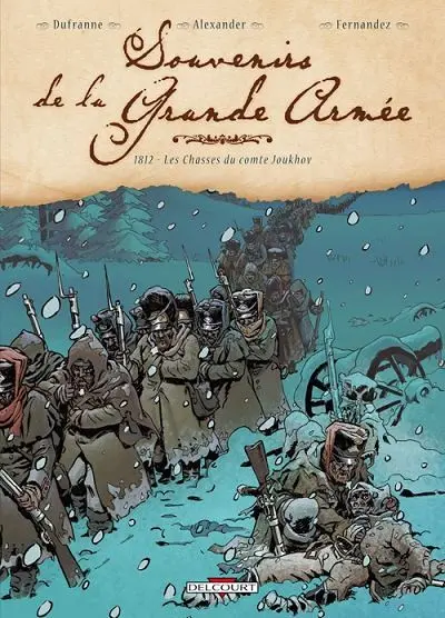 Couverture de l'album Souvenirs de la Grande Armée Tome 4 1812 - Les Chasses du comte Joukhov