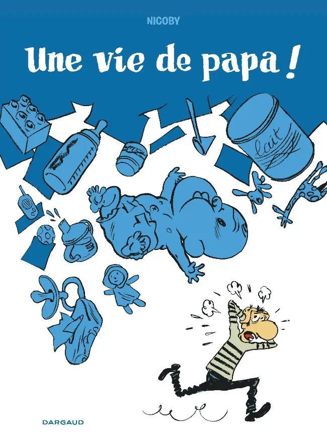 Couverture de l'album Une vie de papa !