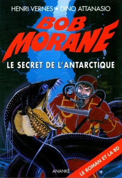 Couverture de l'album Bob Morane Tome 2 Le Secret de l'Antarctique