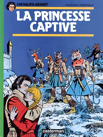 Couverture de l'album Chevalier Ardent Tome 10 La princesse captive