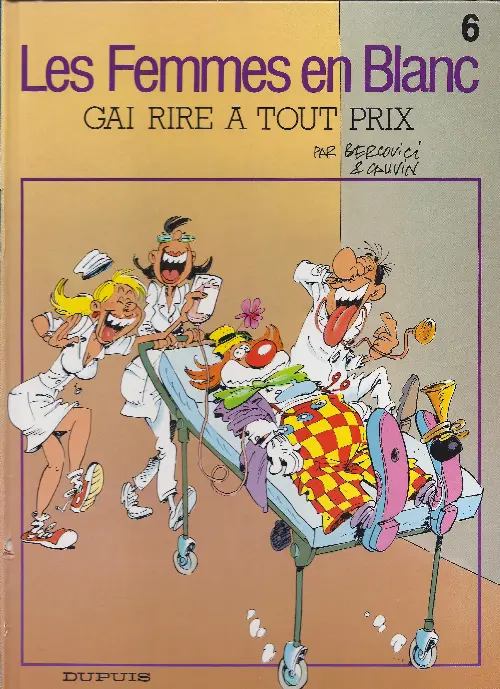 Couverture de l'album Les Femmes en Blanc Tome 6 Gai rire à tout prix