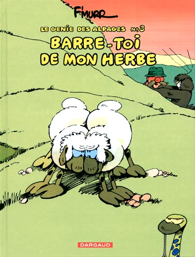 Couverture de l'album Le Génie des Alpages Tome 3 Barre-toi de mon herbe