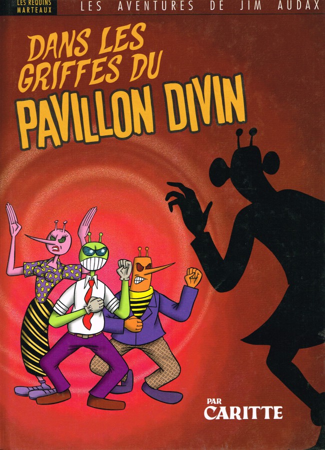 Couverture de l'album Les aventures de Jim Audax Dans les griffes du pavillon divin