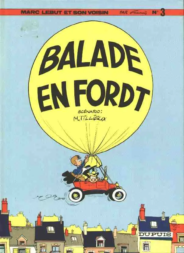Couverture de l'album Marc Lebut et son voisin Tome 3 Balade en Ford T