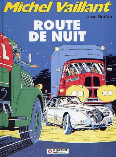 Couverture de l'album Michel Vaillant Tome 4 Route de nuit