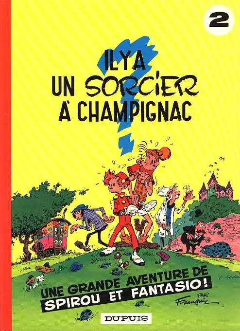 Couverture de l'album Spirou et Fantasio Tome 2 Il y a un sorcier à Champignac