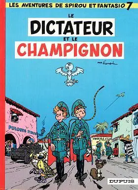 Couverture de l'album Spirou et Fantasio Tome 7 Le dictateur et le champignon