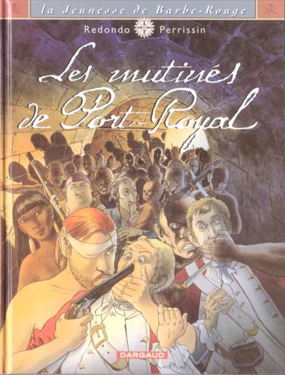 Couverture de l'album La Jeunesse de Barbe-Rouge Tome 5 Les mutinés de Port-Royal