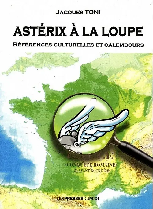 Couverture de l'album Astérix à la loupe Références culturelles et calembours