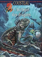 Couverture de l'album L'Aventure de l'équipe Cousteau en bandes dessinées Tome 15 L'archipel des dragons
