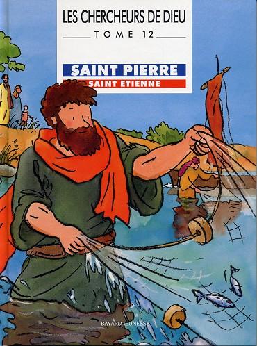 Couverture de l'album Les Chercheurs de Dieu Tome 12 Saint Pierre, Saint Étienne