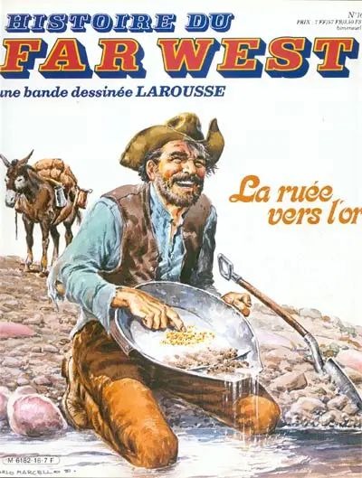 Couverture de l'album Histoire du Far West N° 16 La ruée vers l'or