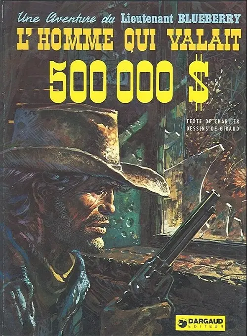 Couverture de l'album Blueberry Tome 14 L'homme qui valait 500 000$