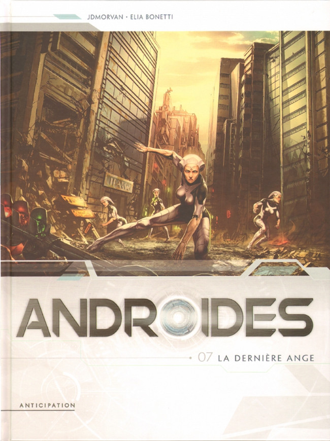 Couverture de l'album Androïdes Tome 7 La Dernière Ange