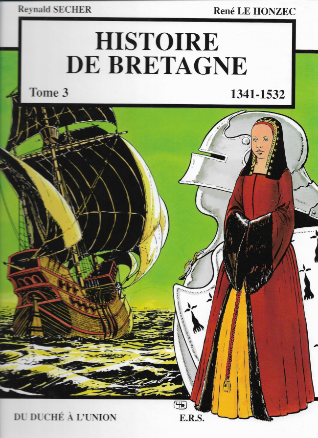 Couverture de l'album Histoire de Bretagne Tome 3 1341-1532, du duché à l'union