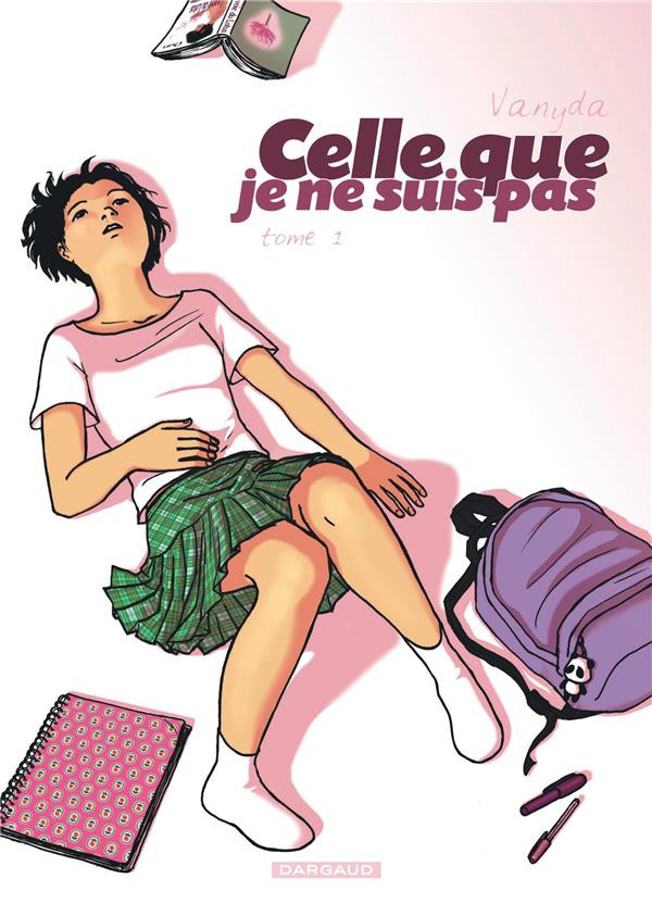 Couverture de l'album Celle que... Tome 1 Celle que je ne suis pas