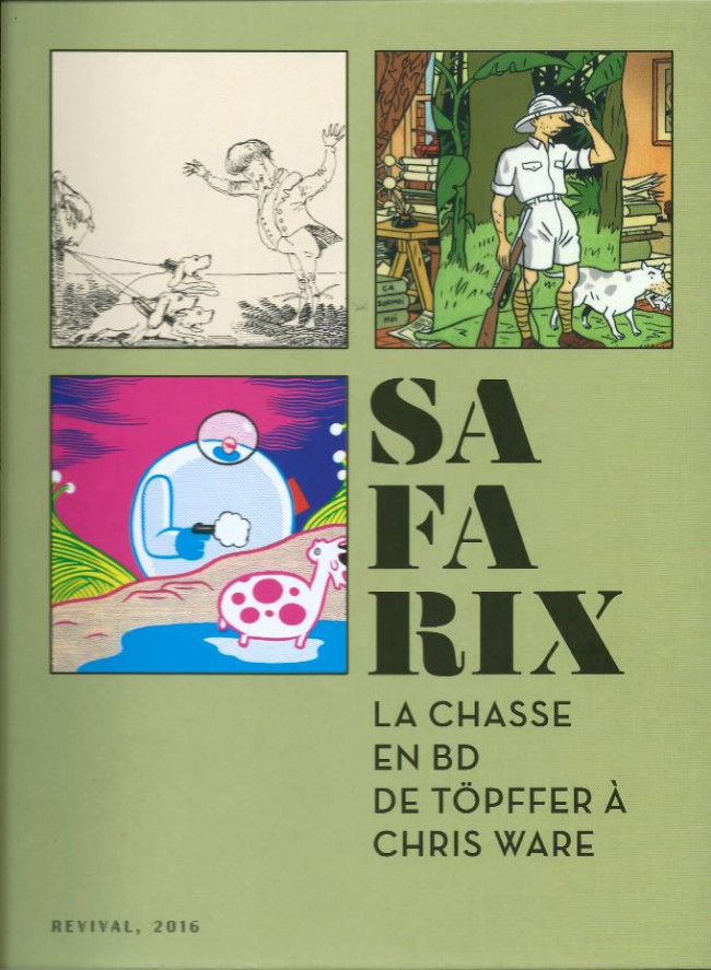 Couverture de l'album SAFARIX La chasse en BD de Töppfer à Chris Ware