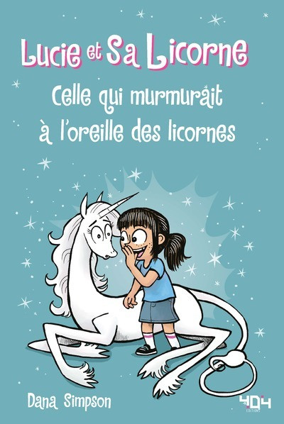 Couverture de l'album Lucie et sa licorne Tome 10 Celle qui murmurait à l'oreille des licornes