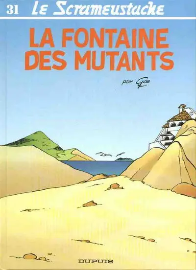 Couverture de l'album Le Scrameustache Tome 31 La fontaine des mutants