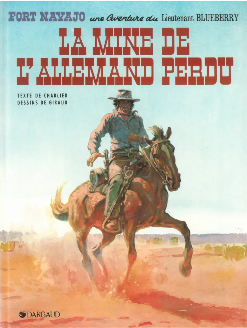Couverture de l'album Blueberry Tome 11 La mine de l'Allemand perdu