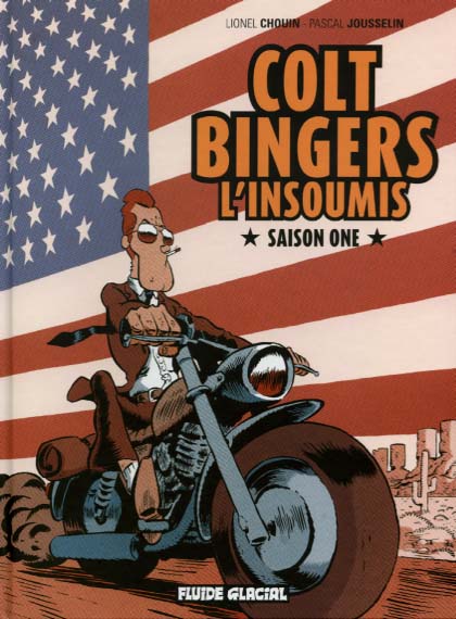 Couverture de l'album Colt Bingers, l'insoumis Tome 1 Saison one