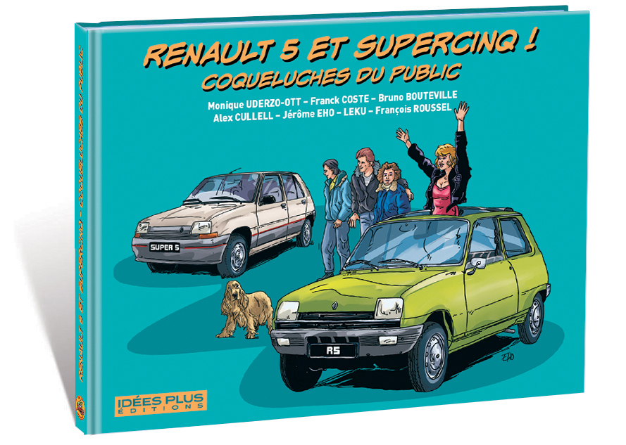 Couverture de l'album Renault 5 et Supercinq Coqueluches du public